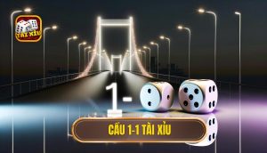 cầu 1-1 tài xỉu