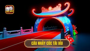 cầu nhảy cóc tài xỉu