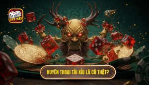 Huyền Thoại Tài Xỉu Là Có Thật? Giải Mã Bí Ẩn Từ Chuyên Gia 1 Huyền thoại Tài Xỉu là có thật_