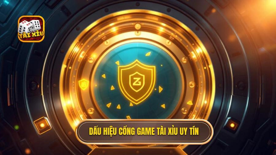 3. Dấu hiệu cổng game tài xỉu uy tín