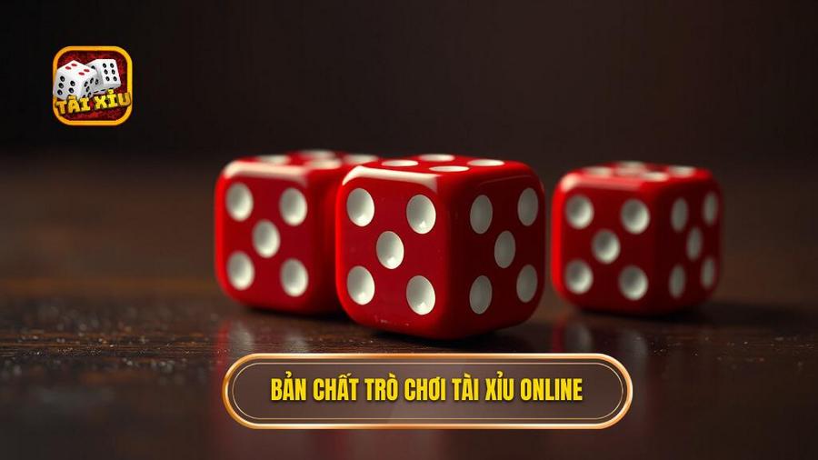Hiểu rõ bản chất của trò chơi Tài Xỉu